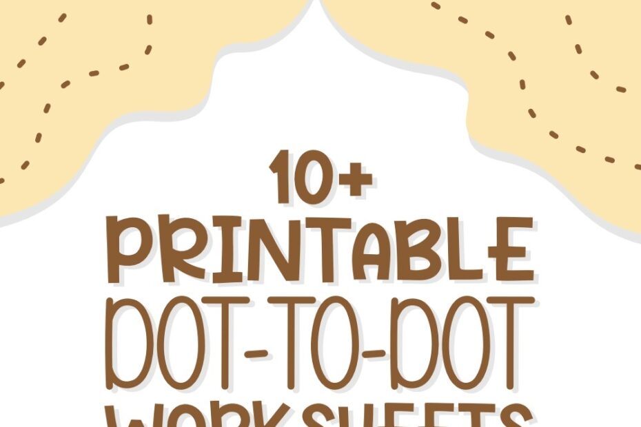 12 Printable Dot To Dot Worksheets 1 100 Free PDF At Worksheeto