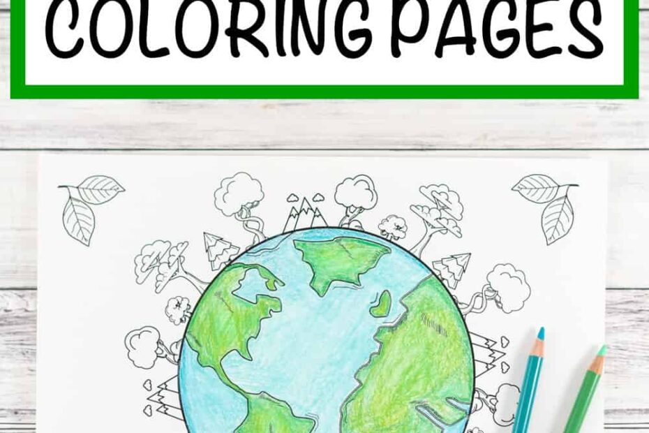 20 Earth Day And Environmental Coloring Pages The Artisan Life
