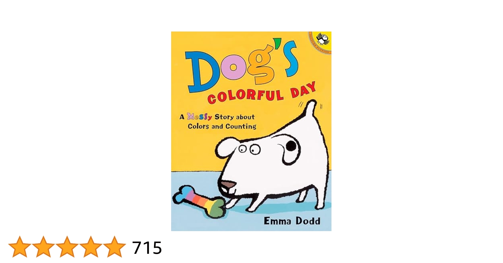 Amazon Dog s Colorful Day A Messy Story About Colors And Counting Picture Puffins 8601406553149 Dodd Emma Dodd Emma Books