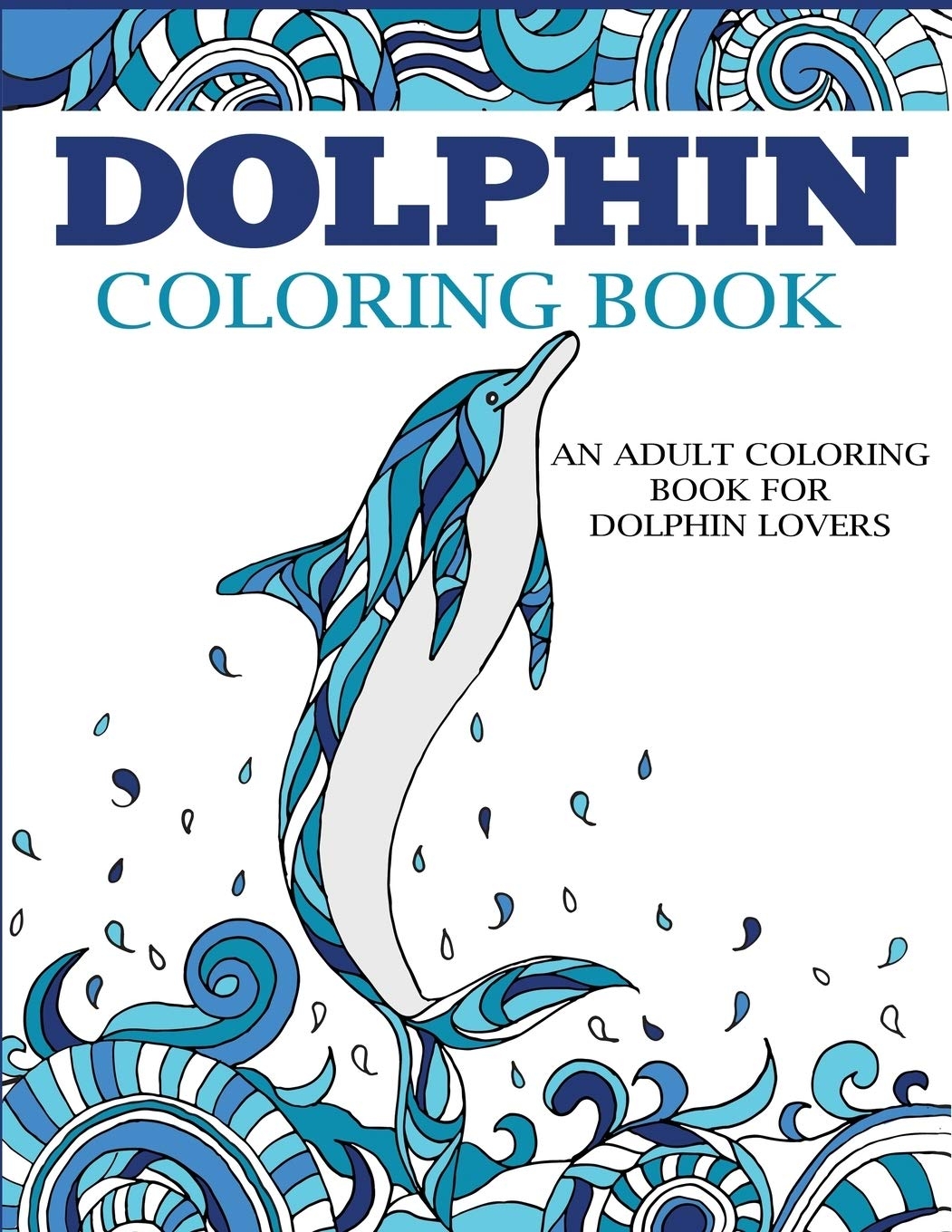 Amazon Dolphin Coloring Book Coloring Books For Adults 