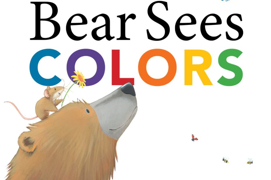 Bear Sees Colors The Bear Books Wilson Karma Chapman Jane 9781442465367 Amazon Books