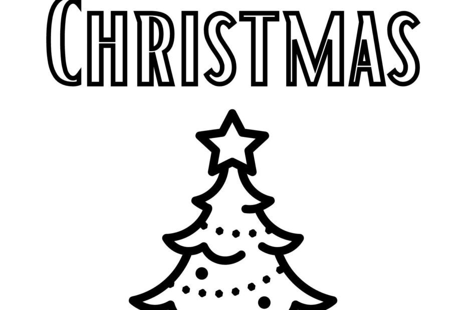 Christmas Coloring Page Merry Christmas Coloring Family Activity family Fun Night Christmas Tree Coloring Page Arbol De Navidad