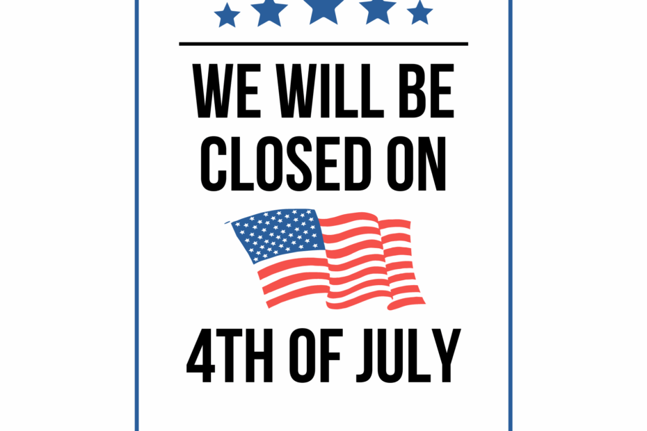 Closed On 4th Of July Sign Printable Templates Free PDF Downloads