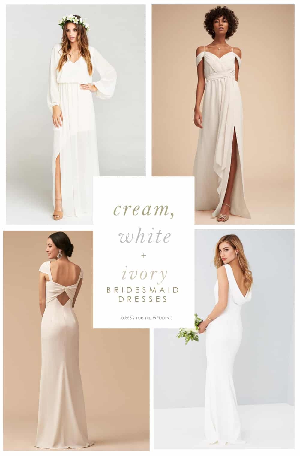 Cream White And Ivory Bridesmaid Dresses Dress For The Wedding