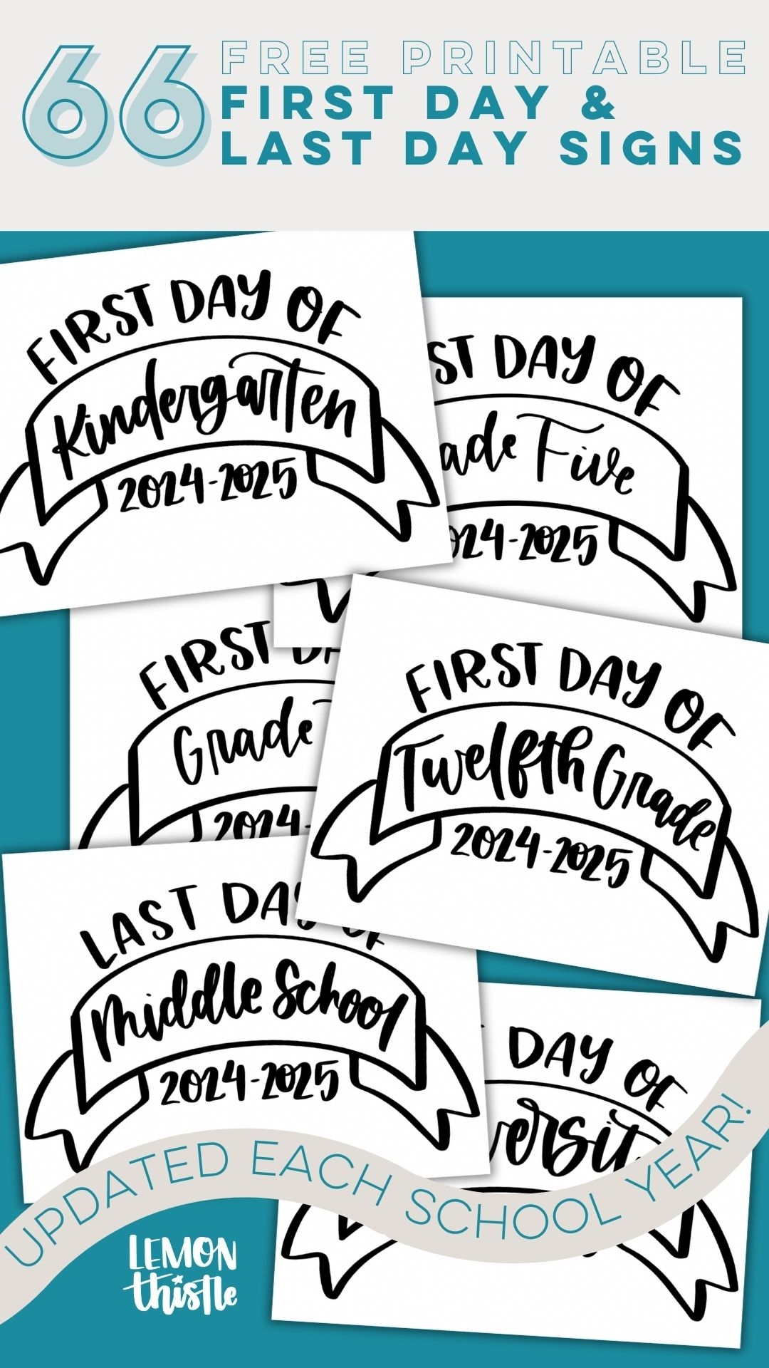 Free Printable First Day Of School Signs and Last Day Lemon Thistle