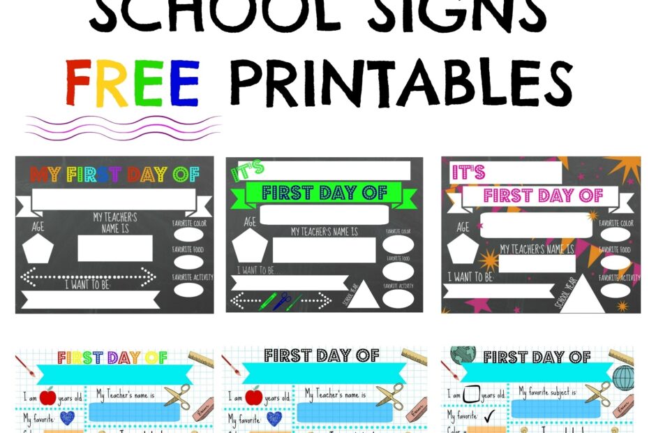 FREE PRINTABLE FIRST DAY OF SCHOOL SIGNS Sincerely Saturday