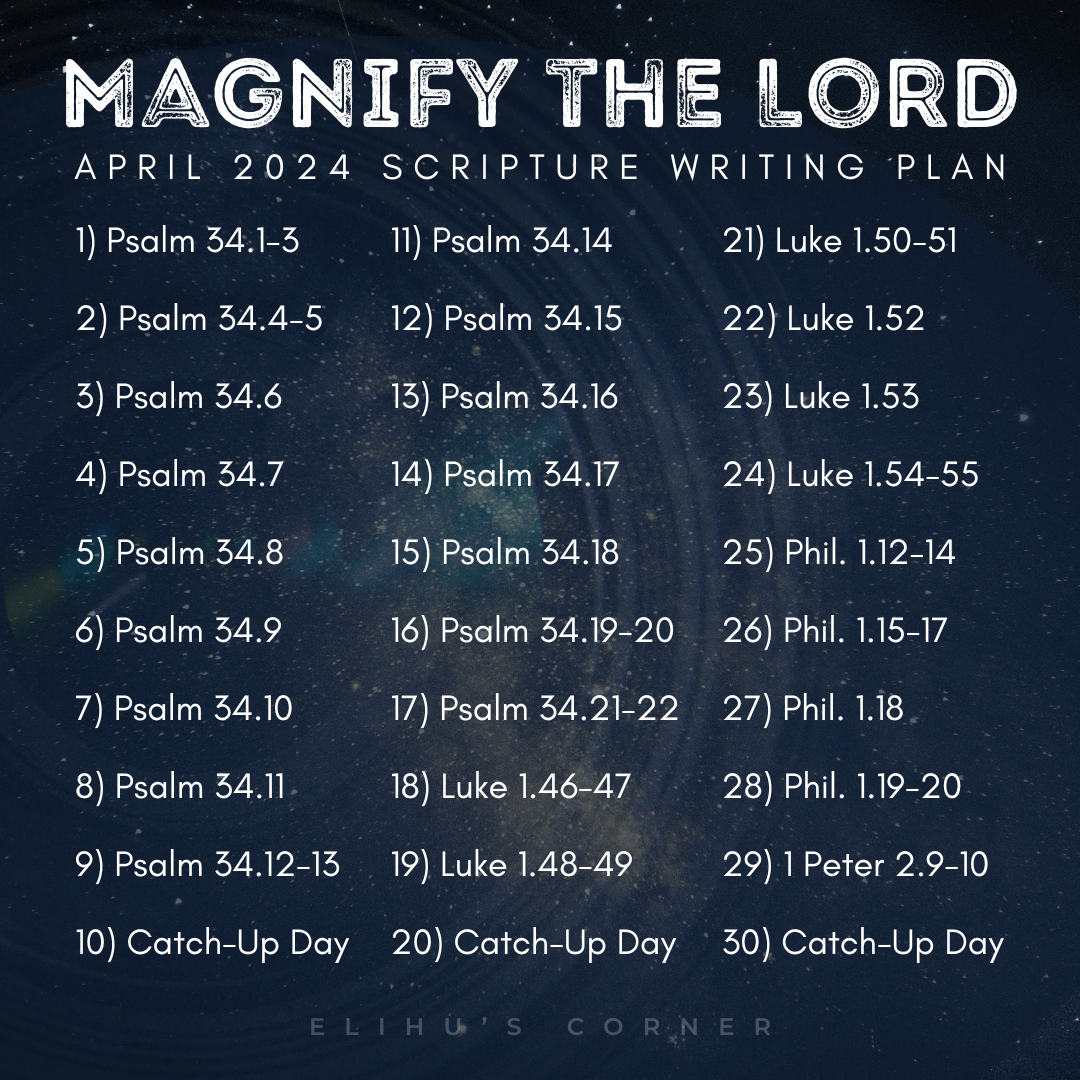 Magnify The Lord Scripture Writing Plan April 2024 Elihu s Corner
