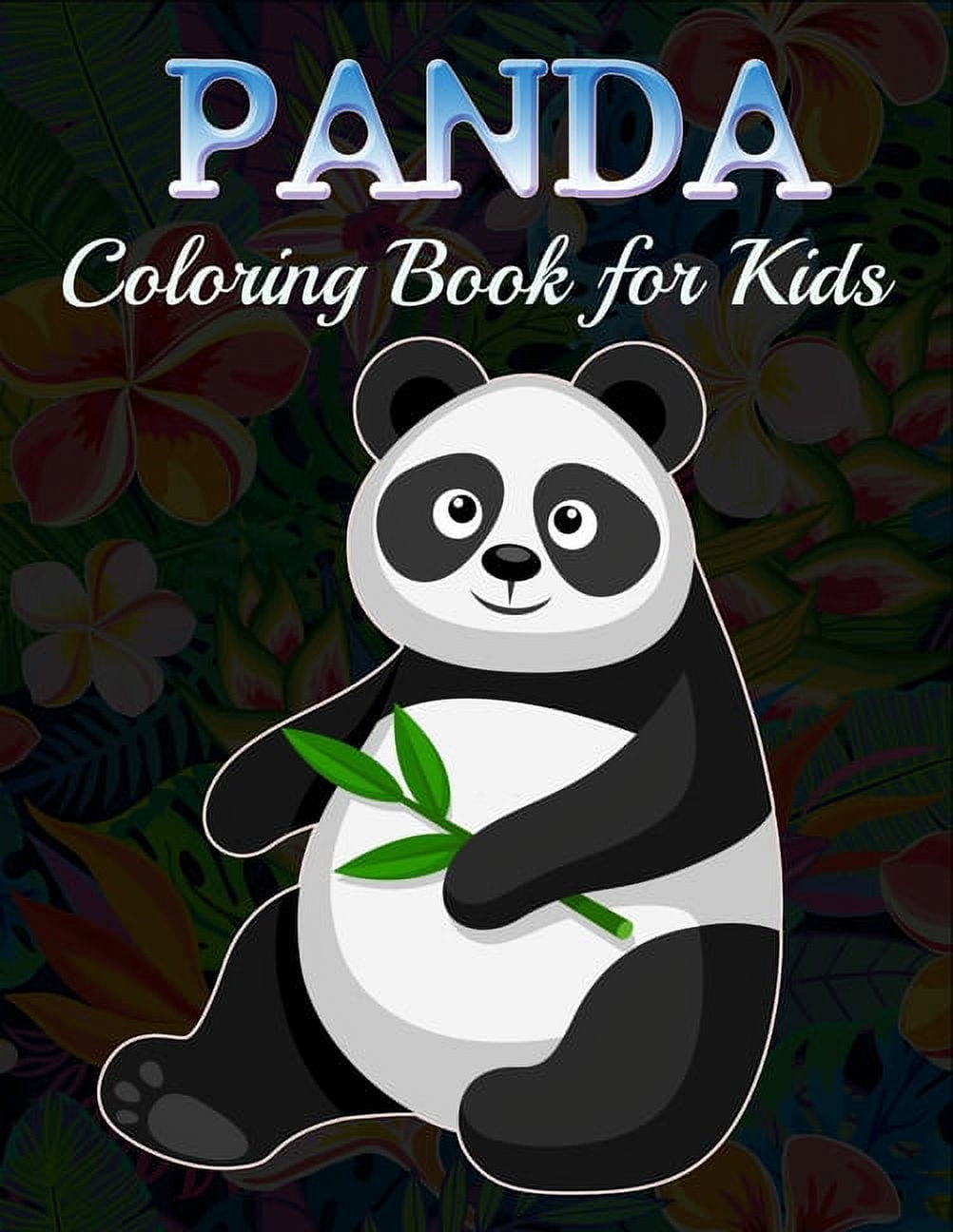Panda Coloring Book For Kids A Fun Coloring Gift Book For Panda Lovers U0026 For Kids Girls Boys Paperback Walmart