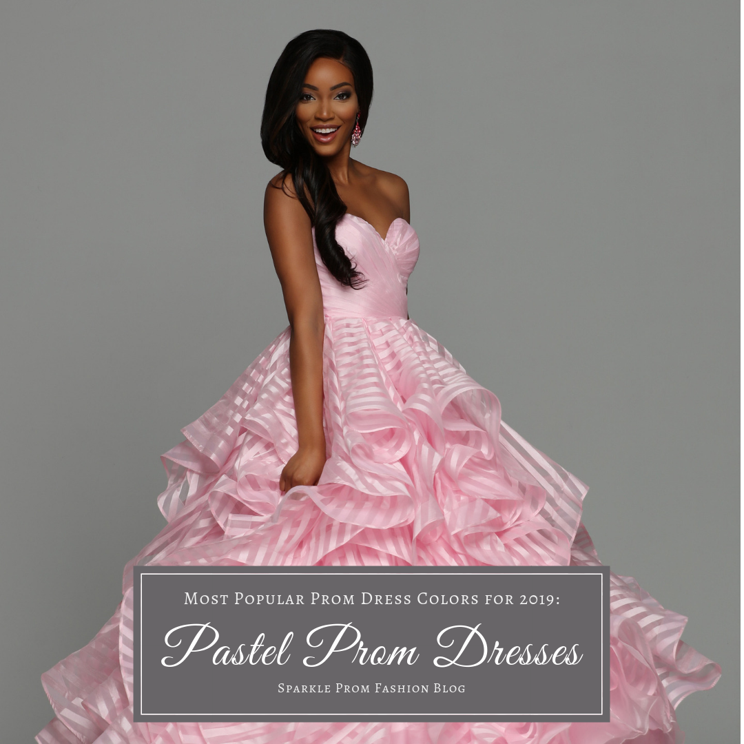 Popular Prom Dress Colors 2019 Pastel Prom Dresses Sparkle Prom