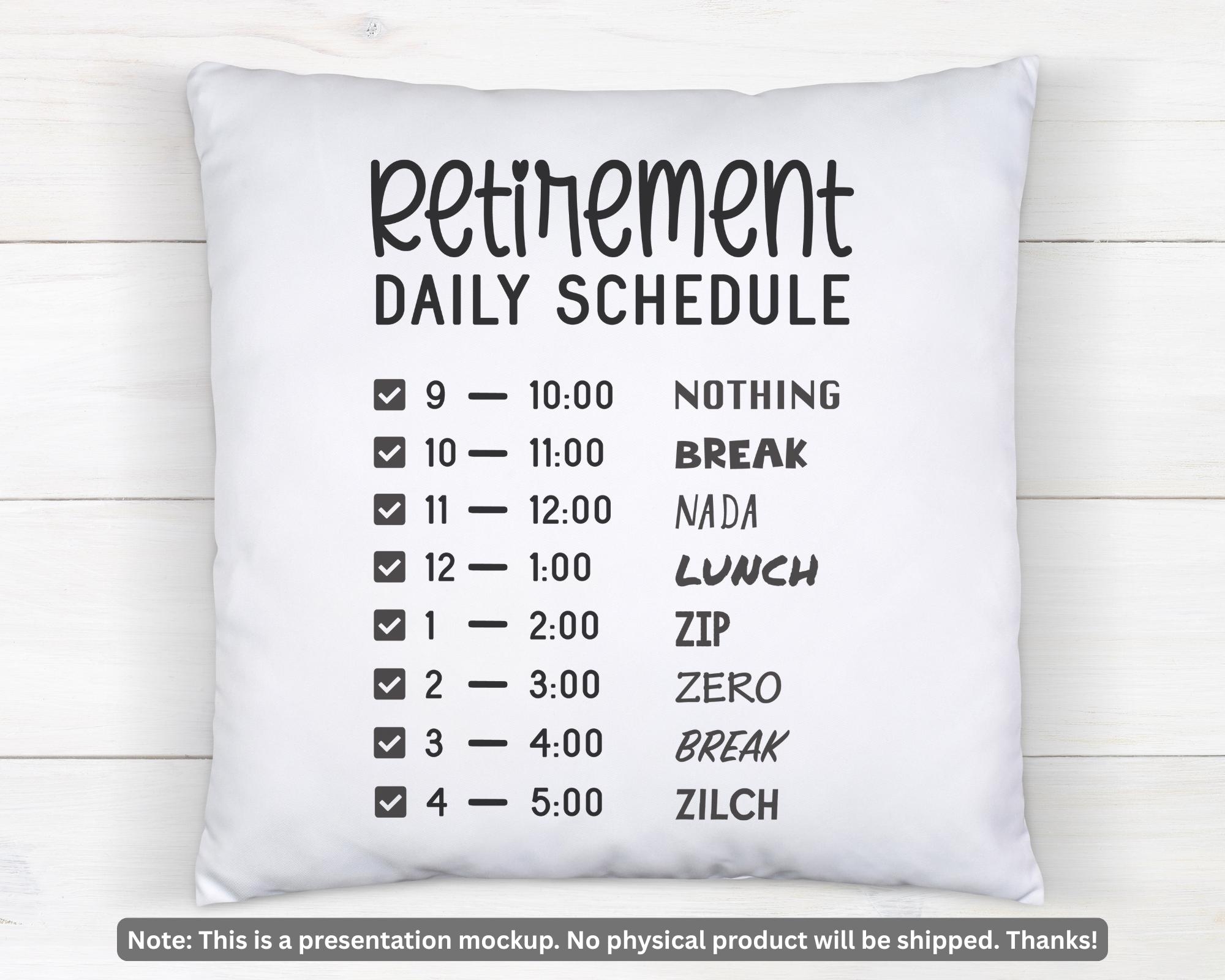 Retirement Daily Schedule Png Retirement 2025 Shirts Retired Svg 