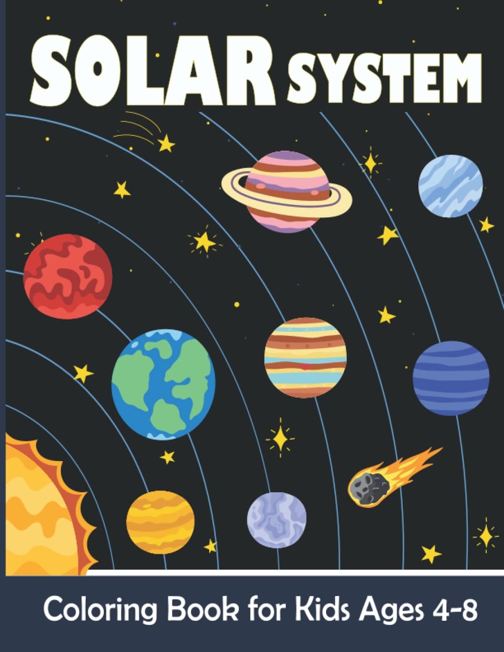 Solar System Coloring Book For Kids Solar System Coloring Pages For Girls And Boys Ages 4 8 Easy And Fun Planets In Our Solar System