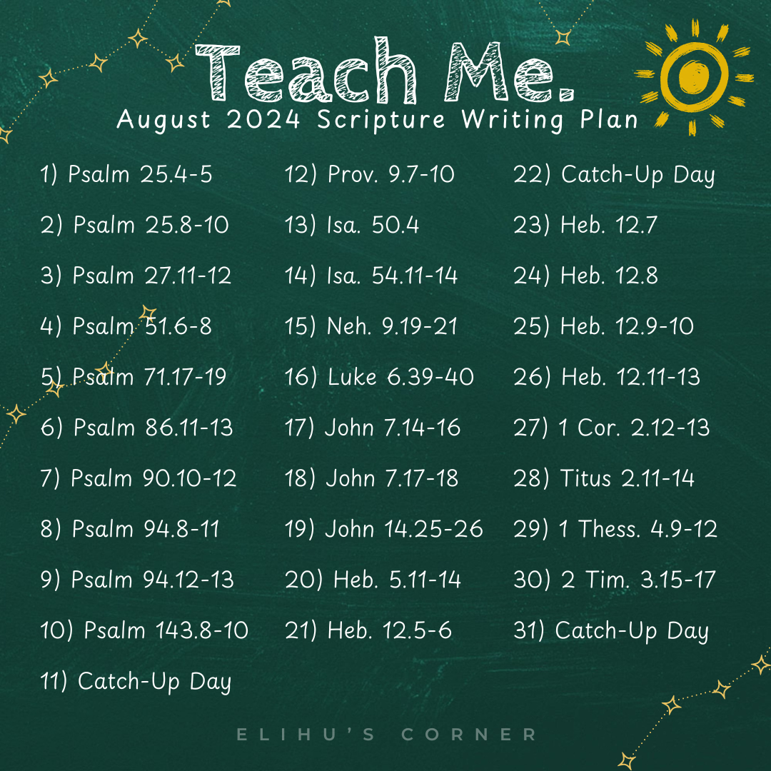 Teach Me Scripture Writing Plan August 2024 Elihu s Corner
