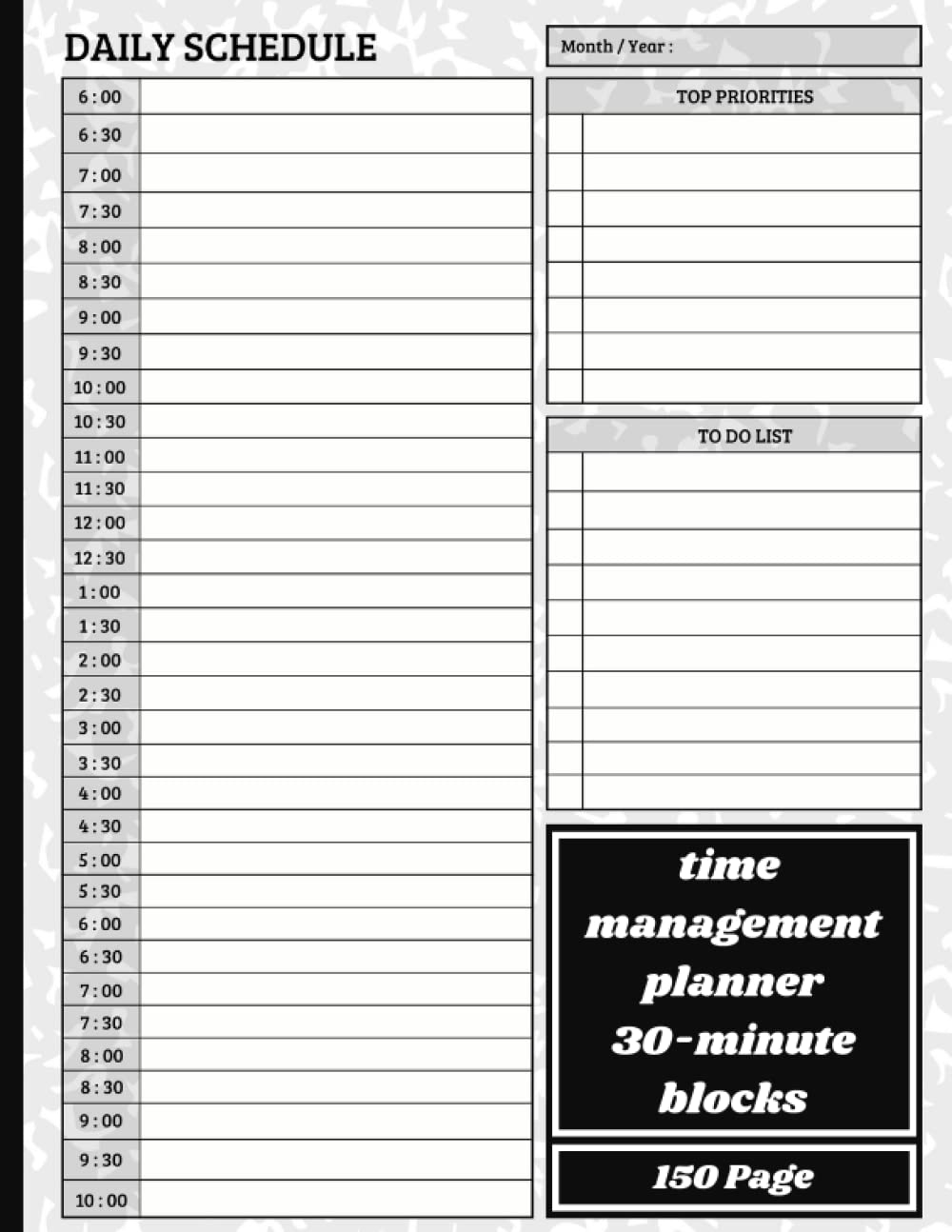 Time Management Planner 30 minute Blocks 150 Days Of Daily Time Block Planner To Boost Productivity And Manage Your Time Efficiently To Do List 